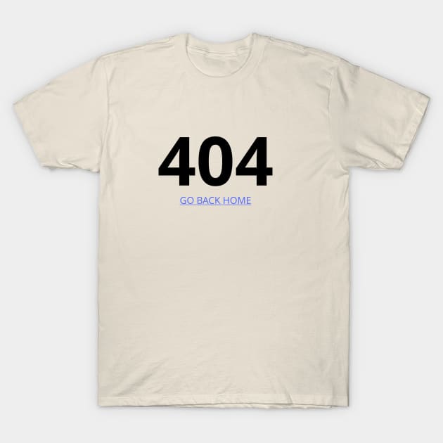 404 page T-Shirt by KarenRe